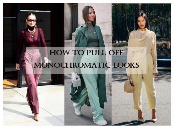 How to Pull Off Bold and Soft Monochromatic Looks - Style at First Sight